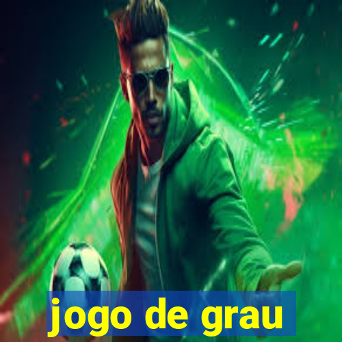 jogo de grau